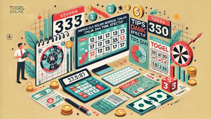 Mengelola Keuangan dalam Bermain Togel Online