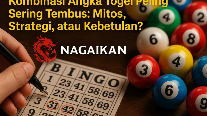 assets_task_01jta54wame8abw8nx7ga0zh3p_1746245253_img_0 Kombinasi Angka Togel Paling Sering Tembus: Mitos, Strategi, atau Kebetulan?